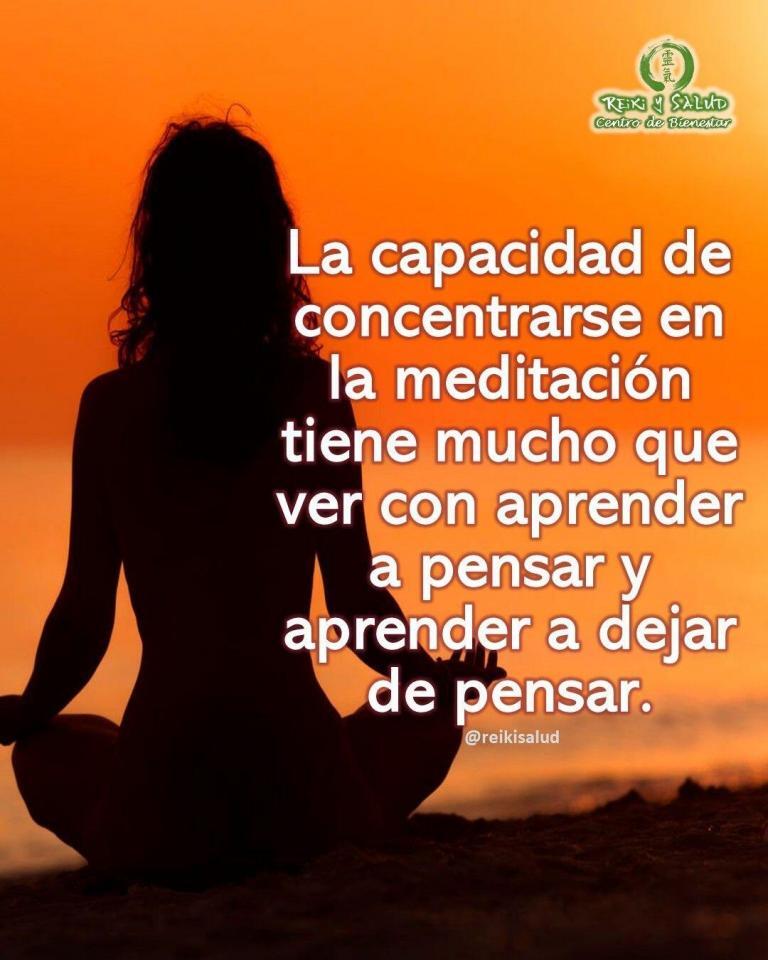 La capacidad de concentrarse en la meditación tiene mucho que ver con aprender a pensar…