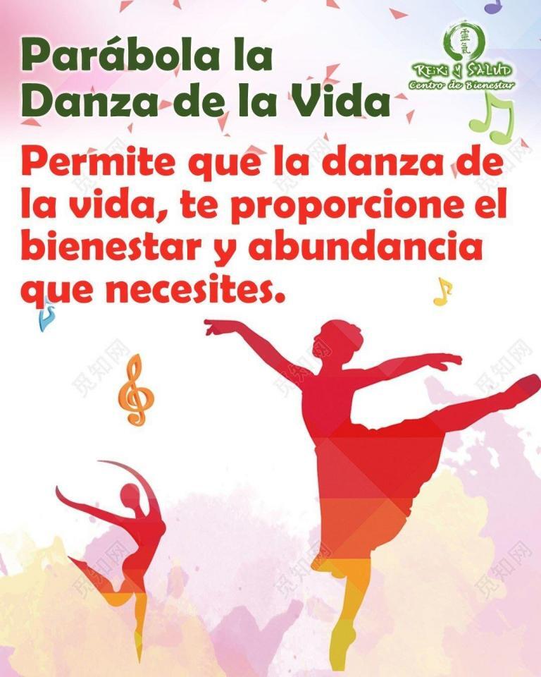 Parábola la danza de la vida. Permite que la danza de la vida, te proporcione…
