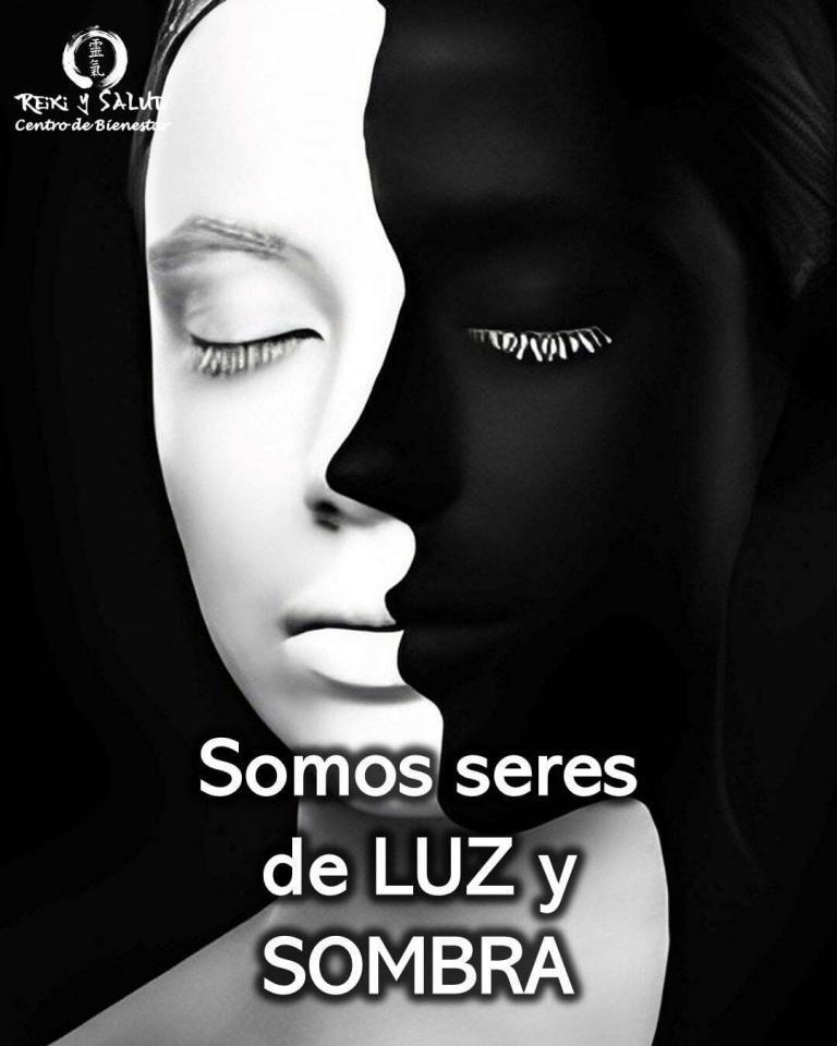 Somos seres de LUZ y SOMBRA. La luz hace avanzar, el reconocimiento de la sombra…