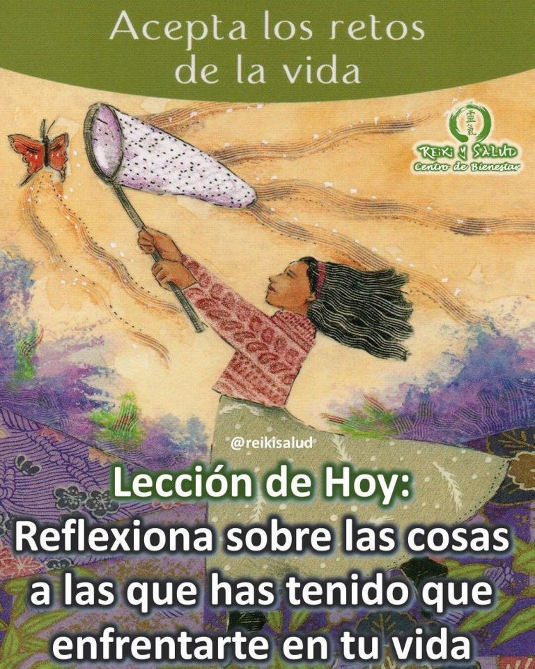 Lección de Hoy: Examina los retos que te ha puesto la vida y hacer las…