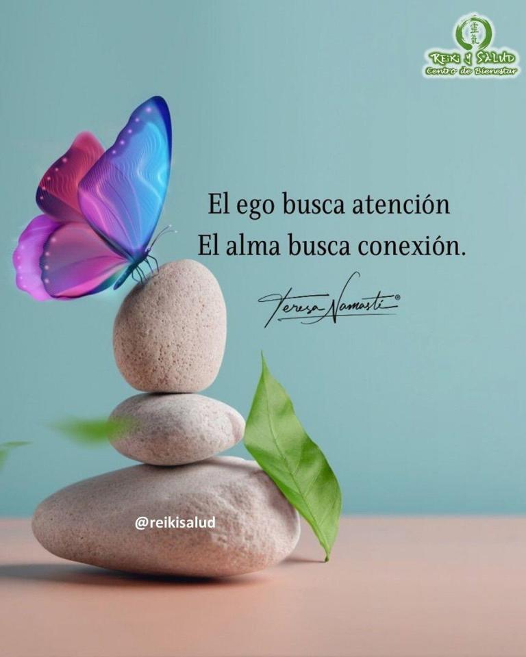El EGO busca ATENCIÓN, el ALMA busca CONEXIÓN.