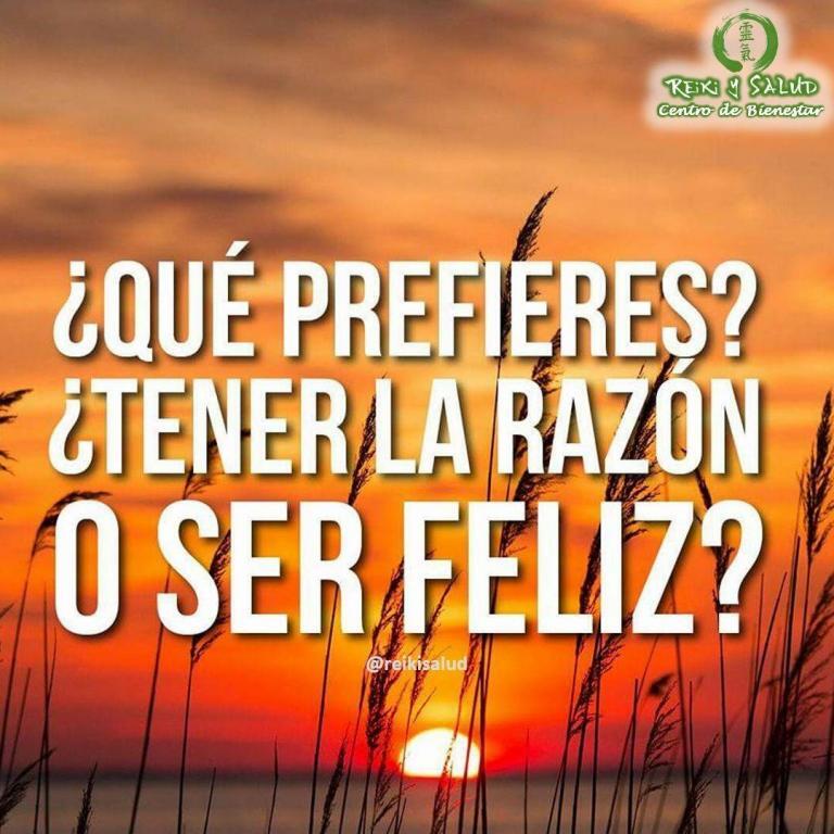 ¿Qué prefieres? ¿Tener la razón o ser feliz?