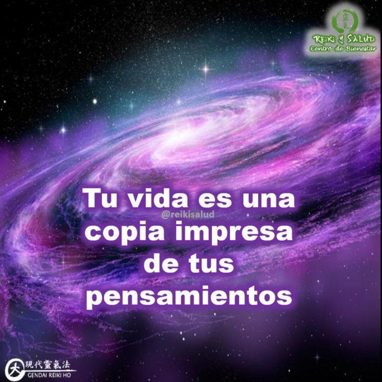 💎Tu vida es una copia impresa de tus pensamientos.