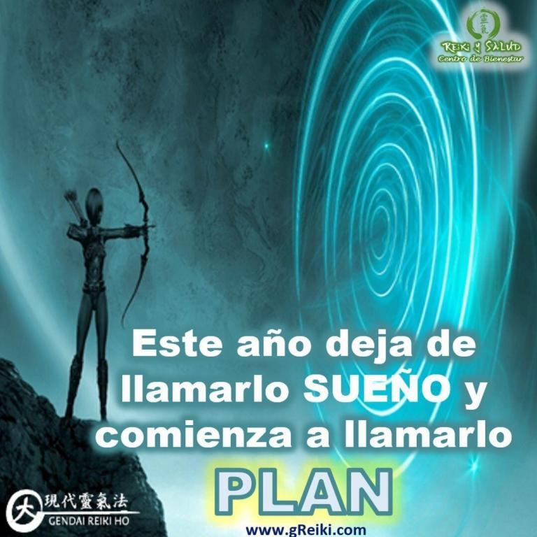 Este año deja de llamarlo sueño y comienza a llamarlo PLAN.