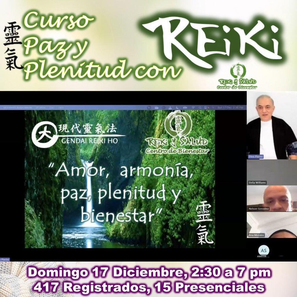 Paz y Plenitud con Reiki 17 Diciembre 01 1 Hoy celebro el curso “Paz y Plenitud con Reiki” y las 417 almas registradas que dijeron SI al bienestar