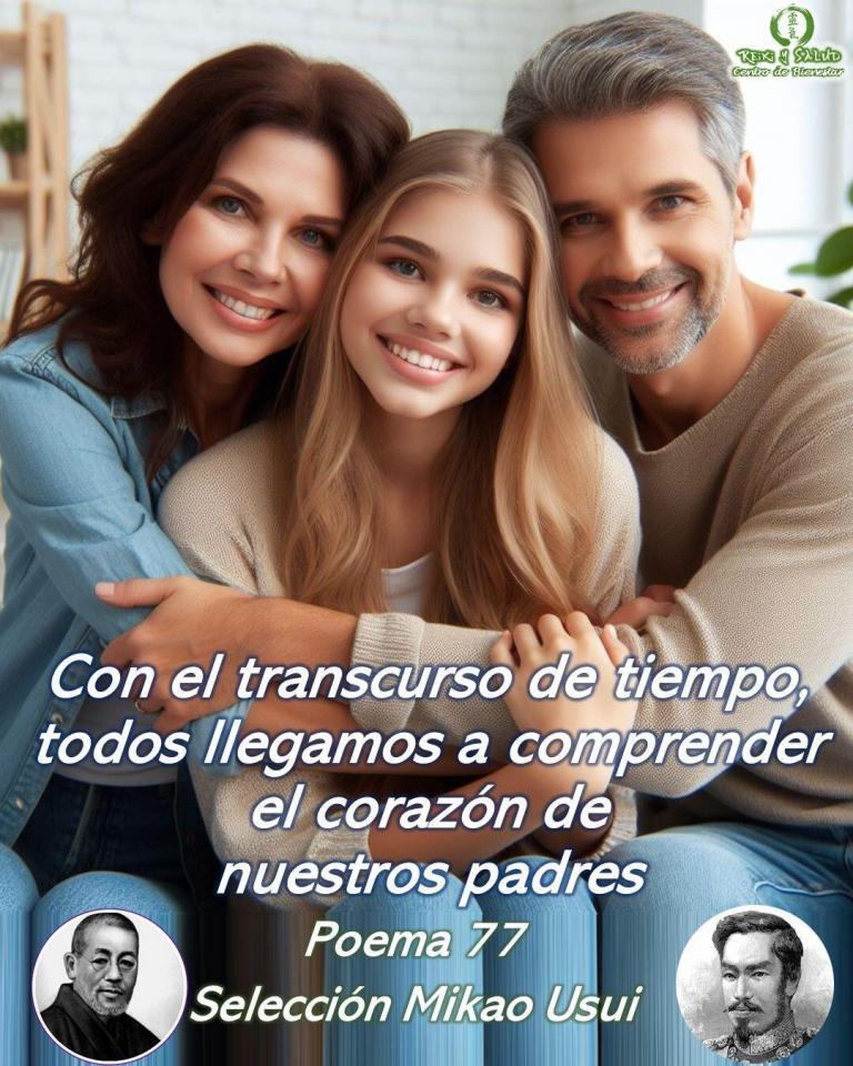 Con el transcurso de tiempo, todos llegamos a comprender el corazón de nuestros padres, Poema…