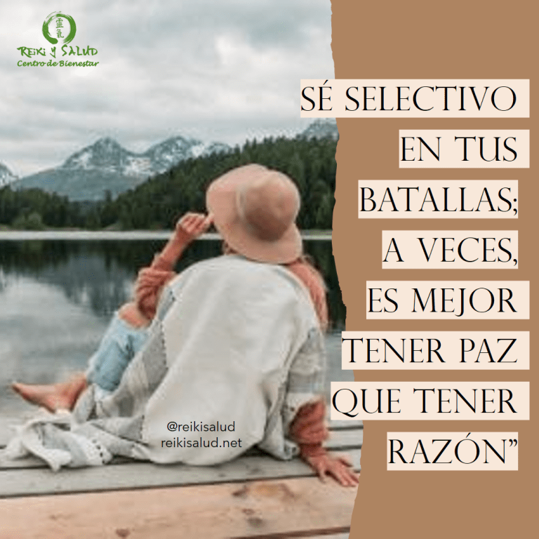 Sé selectivo con tus batallas, a veces es mejor tener PAZ que tener RAZÓN.