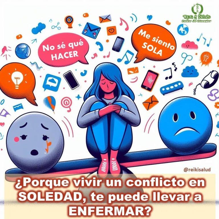 ¿Porque vivir un conflicto en SOLEDAD, te puede llevar a ENFERMAR?