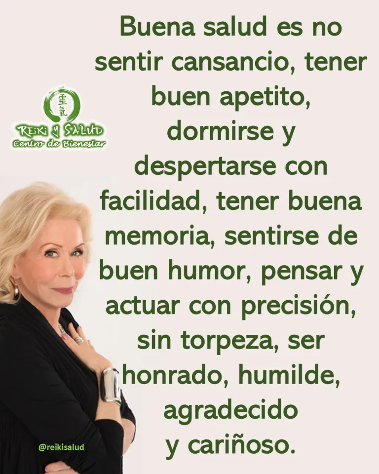 Definición de SALUD de LOUISE HAY: Buena salud es no sentir cansancio, tener buen apetito,&hellip;