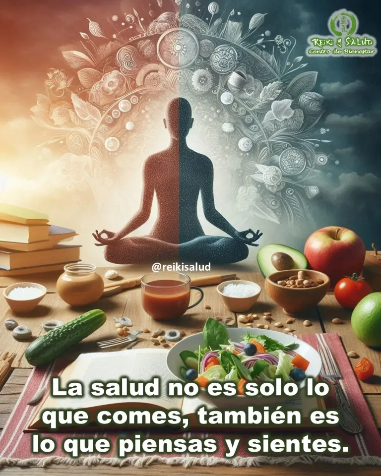 La salud no es solo lo que comes, también es lo que piensas y sientes.