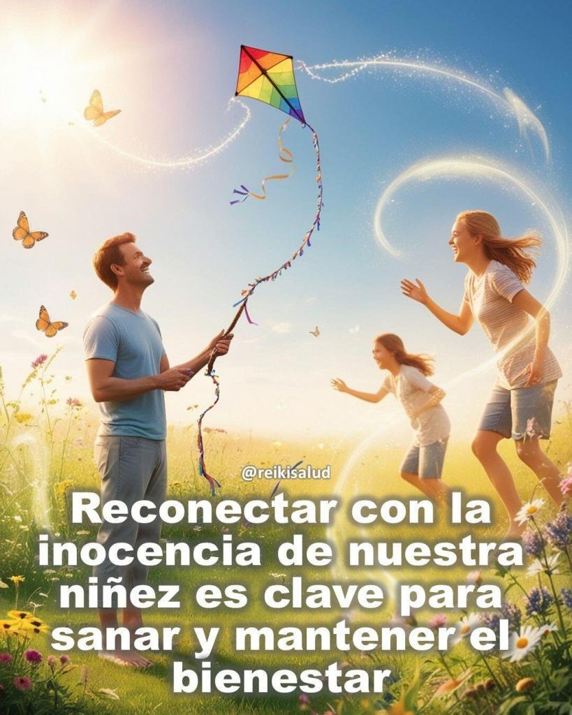 Reconectar con la inocencia de nuestra ninez es clave Reconectar con la inocencia de nuestra niñez es clave para sanar y mantener el bienestar.