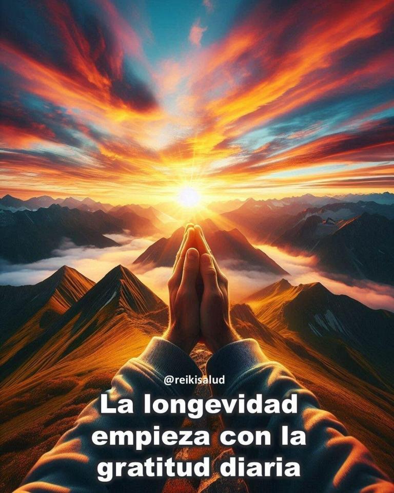 La longevidad empieza con la gratitud diaria.