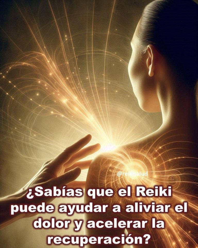 ¿Sabías que el Reiki puede ayudar a aliviar el dolor y acelerar la recuperación?