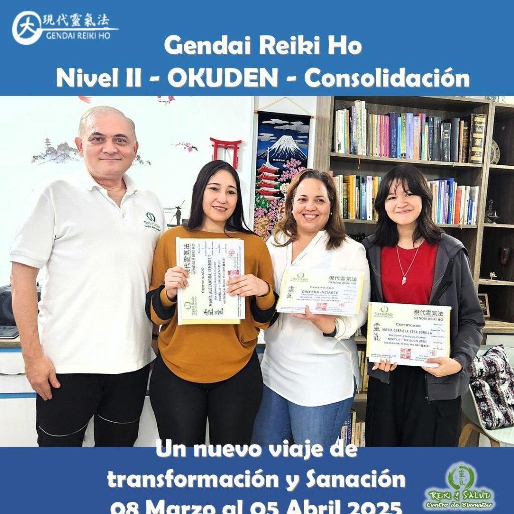 Okuden Abril 2025 No 2 Hoy celebro la consolidación de tres (3) practicantes de Gendai Reiki Ho, al finalizar el Nivel II (Okuden – La Consolidación) dictado en el Casa Reiki y Salud.