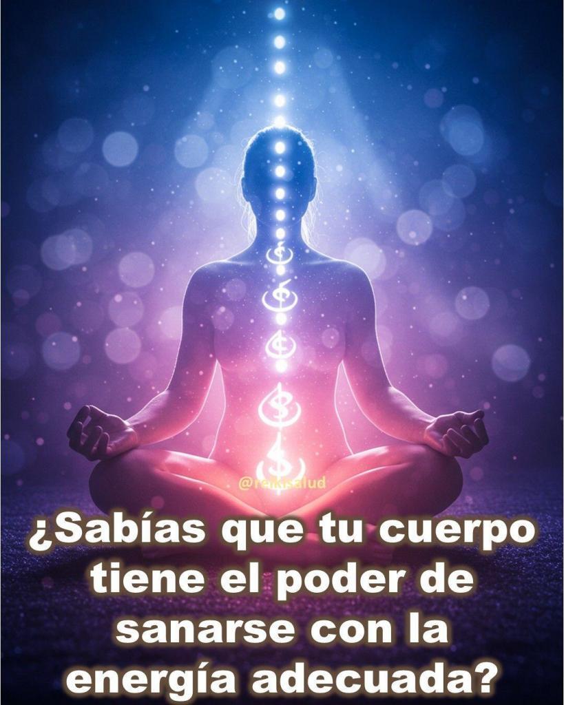 Sabias que tu cuerpo tiene el poder de sanarse ¿Sabías que tu cuerpo tiene el poder de sanarse con la energía adecuada?