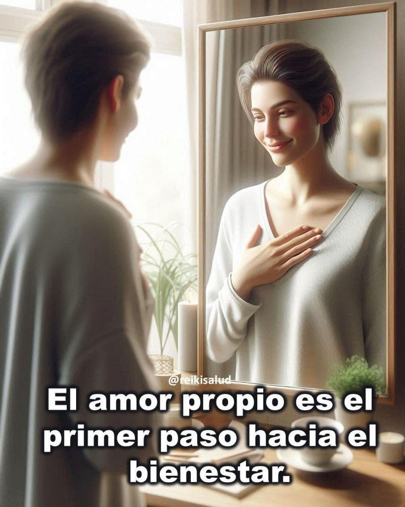 El amor propio es el primer paso hacia el El amor propio es el primer paso hacia el bienestar.