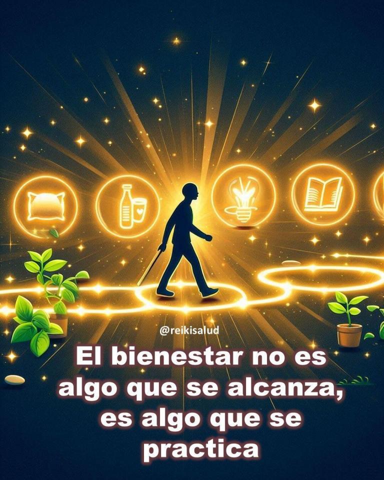 El bienestar no es algo que se alcanza, es algo que se practica.
