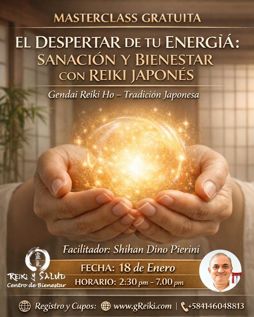 El despertar de tu energia 18 Enero 2026 MasterClass GRATUITA - El Despertar de tu ENERGÍA: Sanación y Bienestar con Reiki Japonés
