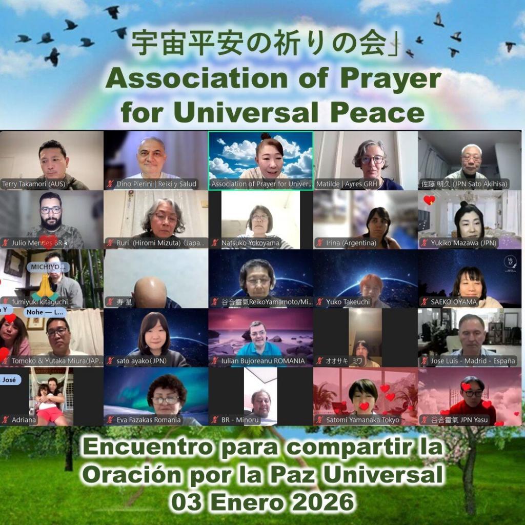 Oracion por la paz universal 3 enero 26 Maravilloso encuentro hoy 3 de Enero, en Oración por la Paz Universal, junto a 260 compañeros del mundo