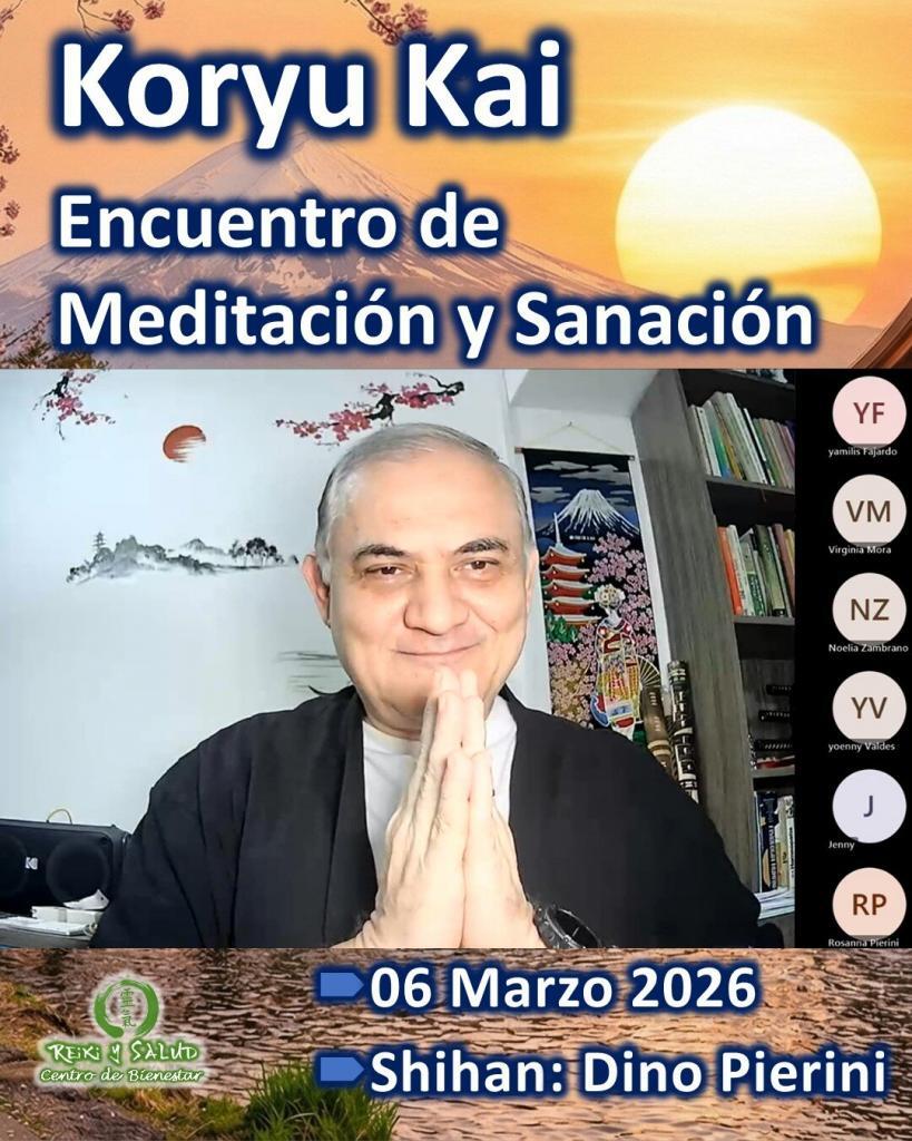 Koryu Kai 6 Marzo 2026 No 1 Grabación del encuentro Meditación y Sanación (Koryu Kai) realizado el 𝐕𝐢𝐞𝐫𝐧𝐞𝐬, 06 Marzo 2026 ya esta disponible en nuestro canal de YOUTUBE