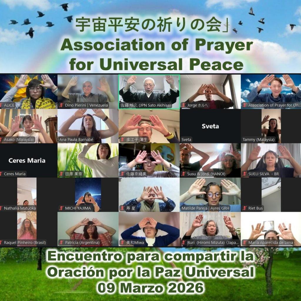 Oracion por la Paz Universal 09 de Marzo 2026 Encuentro Especial el pasado 09 de Marzo, conmemorando el centenario de la trascendencia física de Mikao Usui,