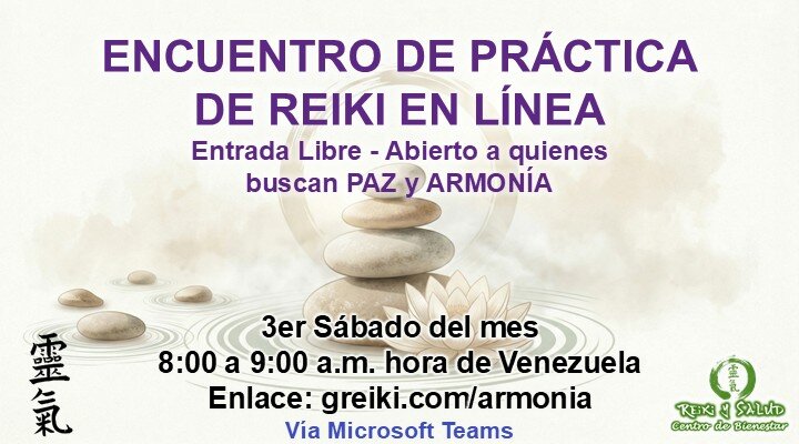 Agenda de Eventos, Cursos y Encuentros de Gendai Reiki Ho, Meditación y Registros Akáshicos 2 Encuentro de Práctica de REIKI en línea en Casa Reiki y Salud
