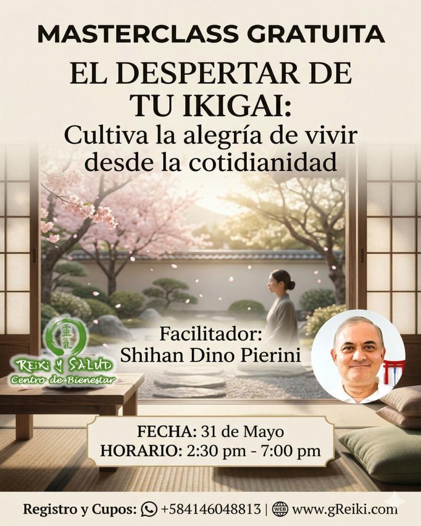 Masterclass gratuita El despertar de tu IKIGAI Cultiva la alegria de vivir desde la cotidianidad MASTERCLASS y Curso Gratuito «El Despertar de TU IKIGAI: Cultiva la alegría de vivir desde la cotidianidad»