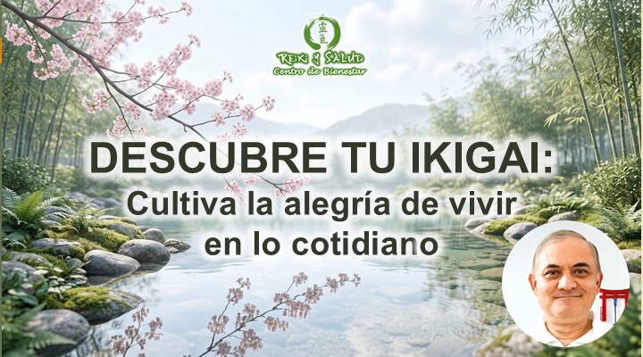 DESCUBRE TU IKIGAI Cultiva la alegria de vivir en lo cotidiano Descubre tu Ikigai. Cultiva la alegría de vivir en lo cotidiano